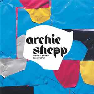 Download Archie Shepp - Black Gipsy