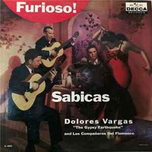 Download Sabicas, Dolores Vargas And Los Compañeros Del Flamenco - Furioso!
