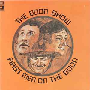 Download The Goon Show - First Men On The Goon