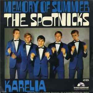 Download The Spotnicks - Memory Of Summer / Karelia