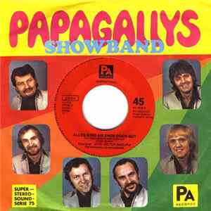 Download The Papagallys-Showband - Alles Wird Am Ende Doch Gut