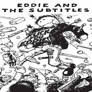 Download Eddie And The Subtitles - Fuck You Eddie!