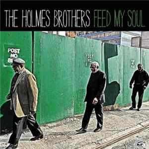 Download The Holmes Brothers - Feed My Soul