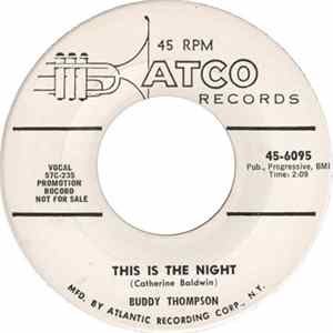 Download Buddy Thompson - I've Got A Good Thing Going / This Is The Night