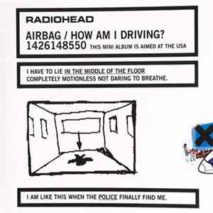 Download Radiohead - Airbag / How Am I Driving?
