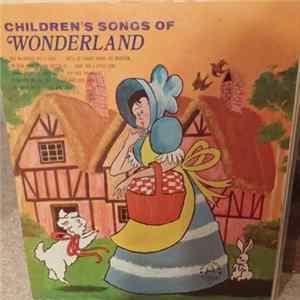 Download Unknown Artist - Children's Songs Of Wonderland