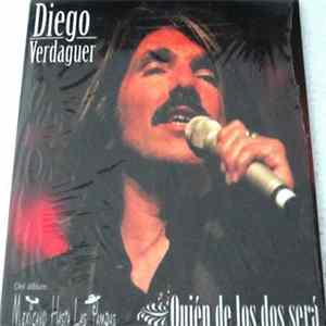Download Diego Verdaguer - Quien De Los Dos Sera