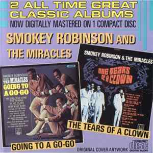 Download Smokey Robinson And The Miracles - Going To A Go-Go / The Tears Of A Clown