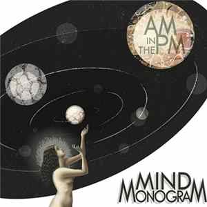 Download Mind Monogram - AM In The PM