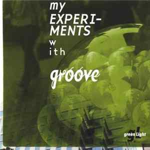 Download Green Light - My Experiments With Groove