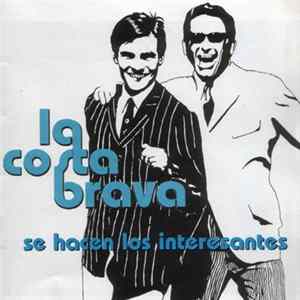 Download La Costa Brava - Se Hacen Los Interesantes