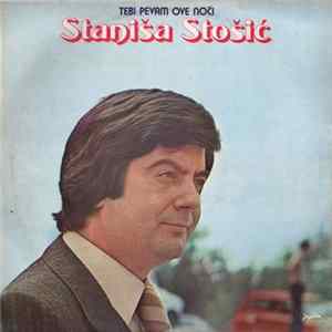 Download Staniša Stošić - Tebi Pevam Ove Noći