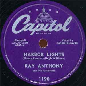 Download Ray Anthony And His Orchestra - Harbor Lights / Nevertheless I'm In Love With You