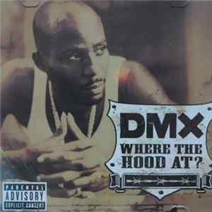 Download DMX - Where The Hood At?