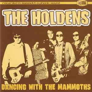 Download The Holdens - Dancing With The Mammoths