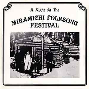 Download Various - A Night At The Miramichi Folksong Festival