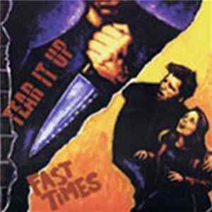 Download Tear It Up / Fast Times - Tear It Up / Fast Times