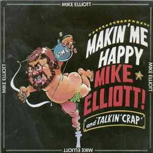 Download Mike Elliott - Makin' Me Happy