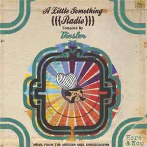 Download Diesler - A Little Something Radio : Music From The Modern Soul Underground