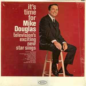 Download Mike Douglas - It's Time For Mike Douglas: Television's Exciting New Star Sings