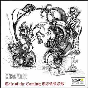 Download Mike Volt - Tale Of The Coming Terror