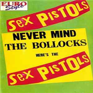 Download Sex Pistols - Never Mind The Bollocks