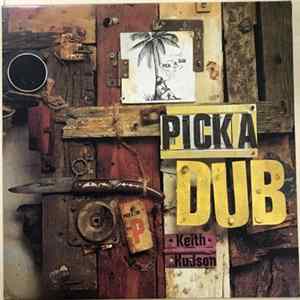 Download Keith Hudson - Pick A Dub