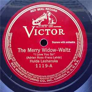 Download Hulda Lashanska - The Merry Widow: Waltz / Vilia