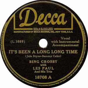 Download Bing Crosby With Les Paul And His Trio - It's Been A Long Long Time / Whose Dream Are You