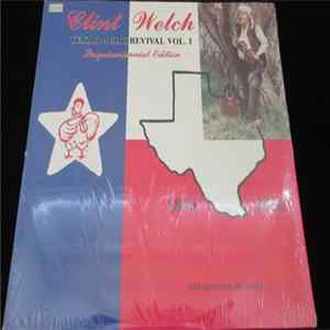 Download Clint Welch - Texas Music Revival Vol. 1 (Sesquicentennial Edition)