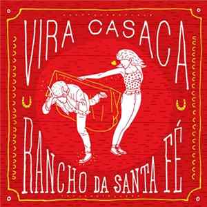 Download Vira Casaca - Rancho Da Santa Fé