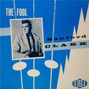 Download Sanford Clark - The Fool
