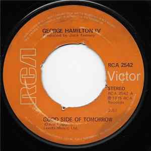 Download George Hamilton IV - Good Side Of Tomorrow