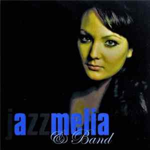 Download Jazzmelia & Band - Jazzmelia & Band
