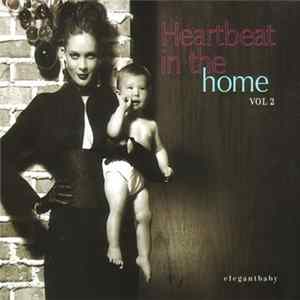 Download Various - Heartbeat In The Home Vol. 2