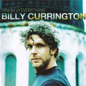 Download Billy Currington - Little Bit Of Everything