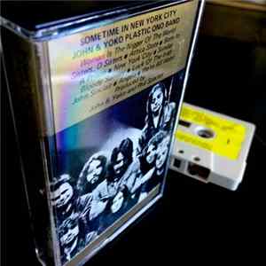 Download John & Yoko / Plastic Ono Band With Elephant's Memory And Invisible Strings - Some Time In New York City