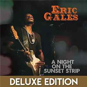 Download Eric Gales - A Night On The Sunset Strip