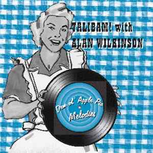 Download Talibam! With Alan Wilkinson - Dem Ol' Apple Pie Melodies
