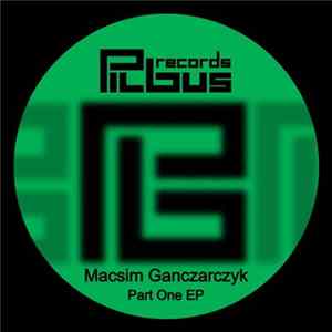 Download Macsim Ganczarczyk - Part One EP