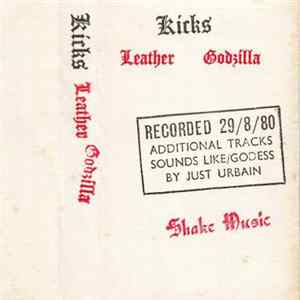 Download Kicks / Just Urbain - Leather Godzilla