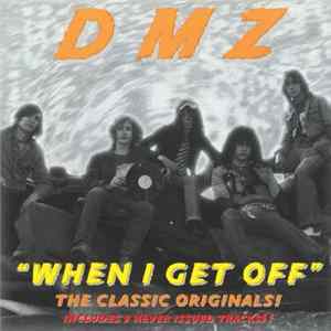 Download DMZ - "When I Get Off"