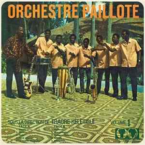 Download Orchestre Paillote Sous La Direction De Traore Kélétigui - Volume 1
