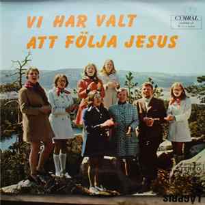 Download Bernt Egserius - Vi Har Valt Att Följa Jesus