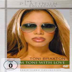Download Toni Braxton - From Toni With Love. Classic Video Collection