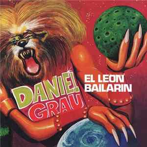 Download Daniel Grau - El Leon Bailarin