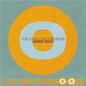 Download Funky Brotherhood - The Early Recordings