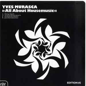 Download Yves Murasca - All About Housemusic Edition #2
