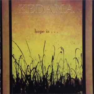Download Kedama - Hope Is...