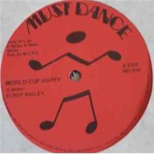 Download Elroy Bailey / Barry Isaac / Jah Bunny - World Cup Happy / This Time Baby / We're All In De Riddim